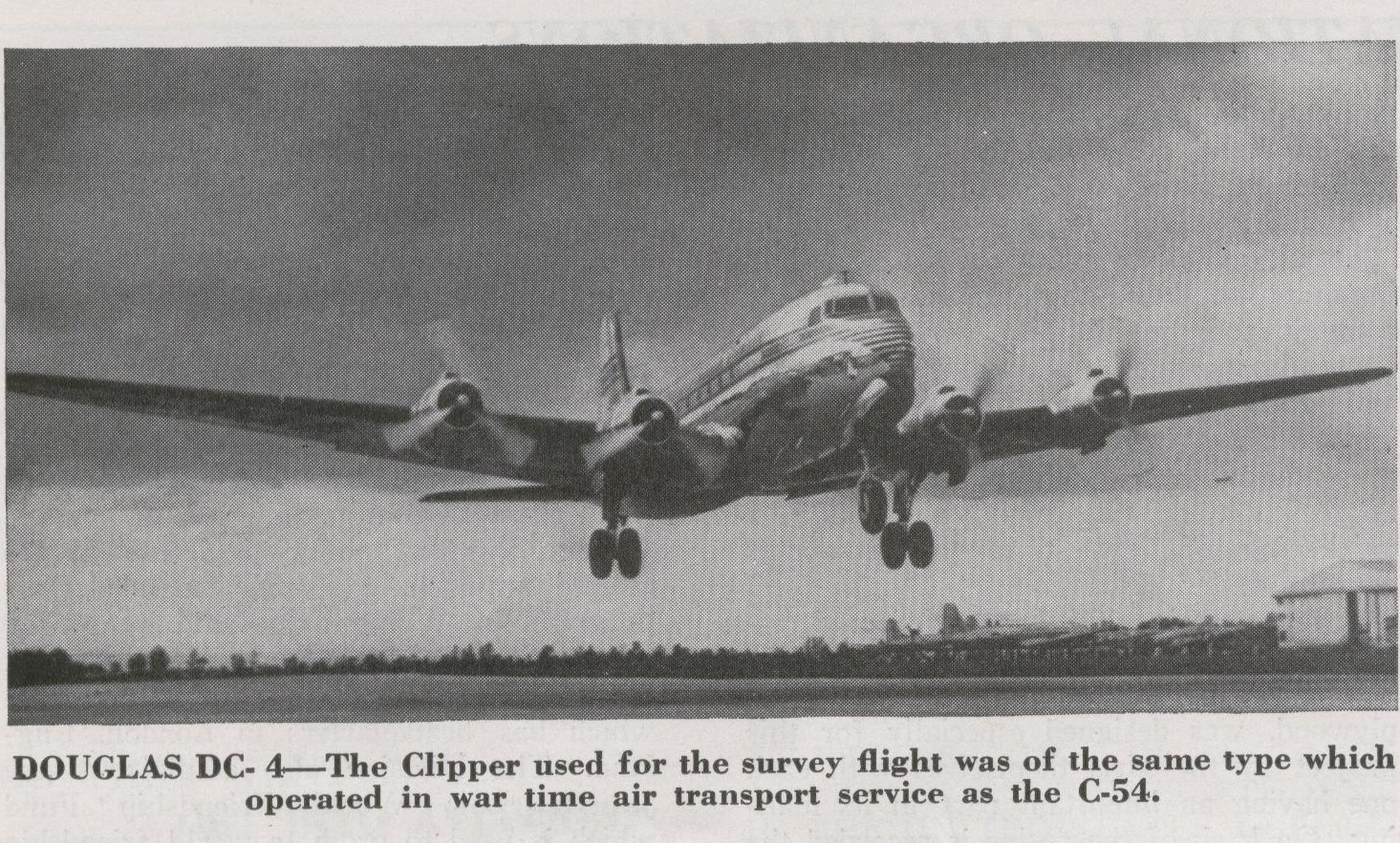 1946 A Pan Am DC 4 coming in nose first for a landing.